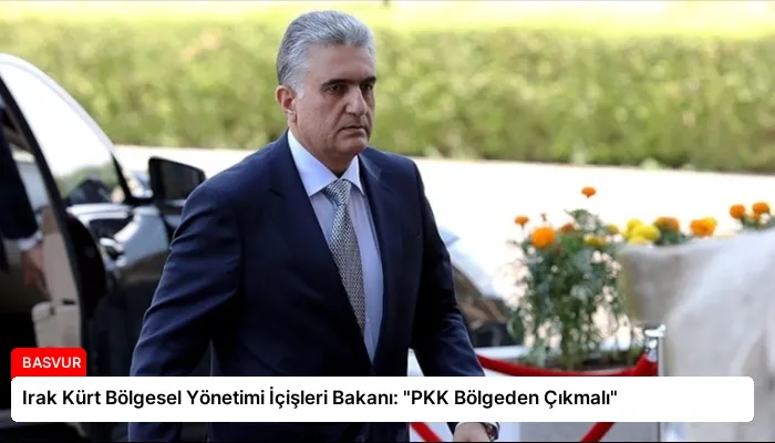Irak Kürt Bölgesel Yönetimi İçişleri Bakanı: “PKK Bölgeden Çıkmalı”