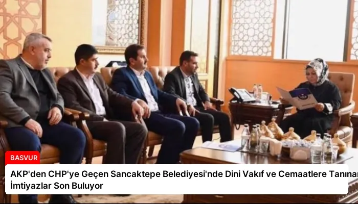 AKP’den CHP’ye Geçen Sancaktepe Belediyesi’nde Dini Vakıf ve Cemaatlere Tanınan İmtiyazlar Son Buluyor