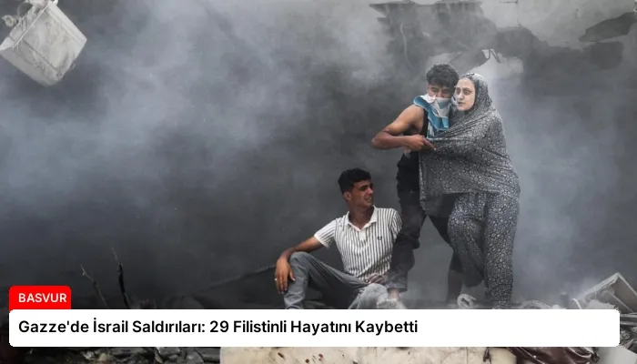 Gazze’de İsrail Saldırıları: 29 Filistinli Hayatını Kaybetti
