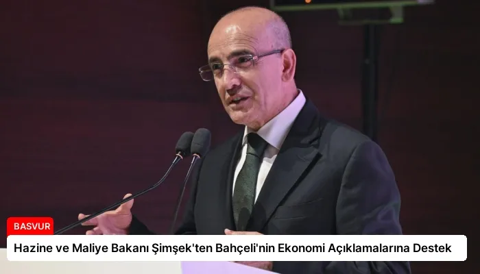 Hazine ve Maliye Bakanı Şimşek’ten Bahçeli’nin Ekonomi Açıklamalarına Destek