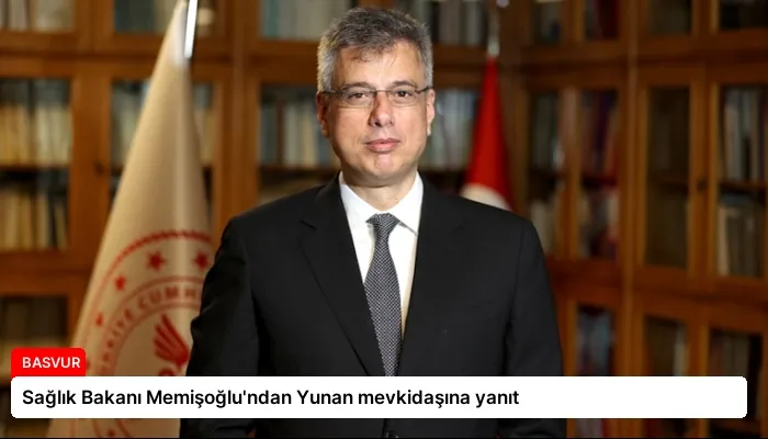 Sağlık Bakanı Memişoğlu’ndan Yunan mevkidaşına yanıt
