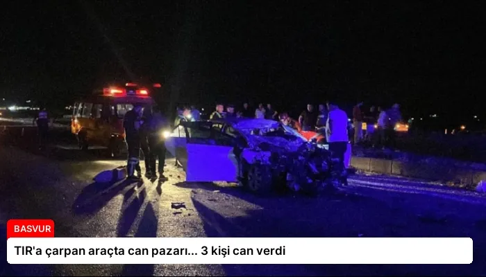 TIR’a çarpan araçta can pazarı… 3 kişi can verdi