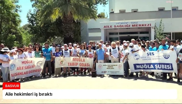 Aile hekimleri iş bıraktı