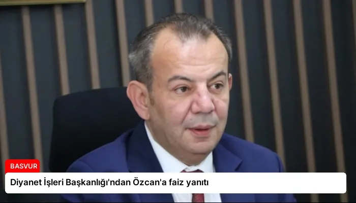Diyanet İşleri Başkanlığı’ndan Özcan’a faiz yanıtı