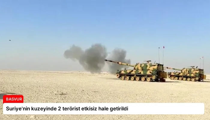Suriye’nin kuzeyinde 2 terörist etkisiz hale getirildi