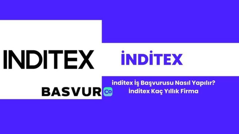 İnditex İş Başvurusu Nasıl Yapılır? İnditex Kaç Yıllık Firma