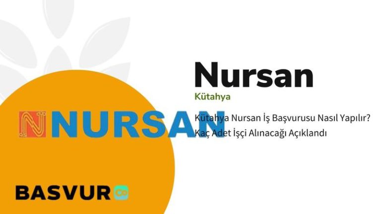 Kütahya Nursan İş Başvurusu Nasıl Yapılır? Kaç Adet İşçi Alınacağı Açıklandı