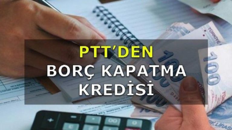 PTT Borç Kapatma Kredisi Veriyor! SMS ile 100 Bin TL Kredi Alabilirsiniz!