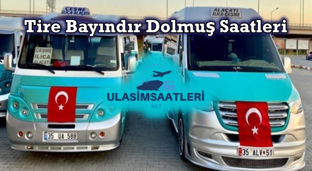 Tire ve Bayındır Arasındaki Dolmuş Seferleri ve Ücretleri 2024