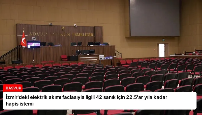 İzmir’deki elektrik akımı faciasıyla ilgili 42 sanık için 22,5’ar yıla kadar hapis istemi