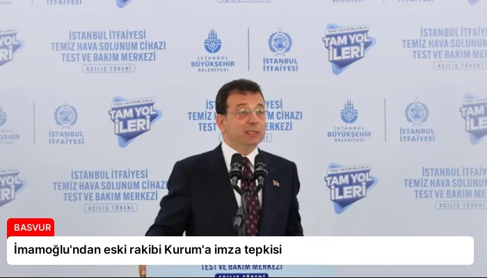 İmamoğlu’ndan eski rakibi Kurum’a imza tepkisi