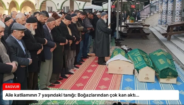 Aile katliamının 7 yaşındaki tanığı: Boğazlarından çok kan aktı…