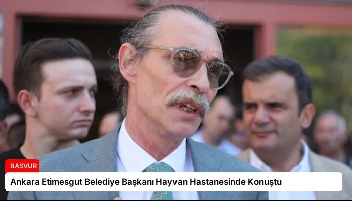 Ankara Etimesgut Belediye Başkanı Hayvan Hastanesinde Konuştu