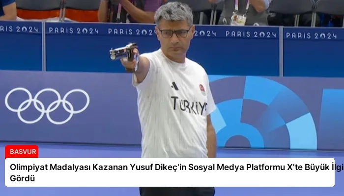 Olimpiyat Madalyası Kazanan Yusuf Dikeç’in Sosyal Medya Platformu X’te Büyük İlgi Gördü