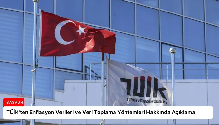 TÜİK’ten Enflasyon Verileri ve Veri Toplama Yöntemleri Hakkında Açıklama