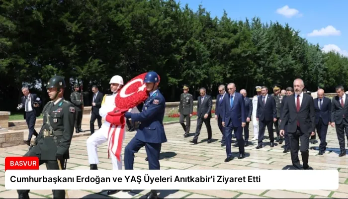 Cumhurbaşkanı Erdoğan ve YAŞ Üyeleri Anıtkabir’i Ziyaret Etti