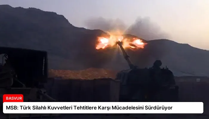 MSB: Türk Silahlı Kuvvetleri Tehtitlere Karşı Mücadelesini Sürdürüyor