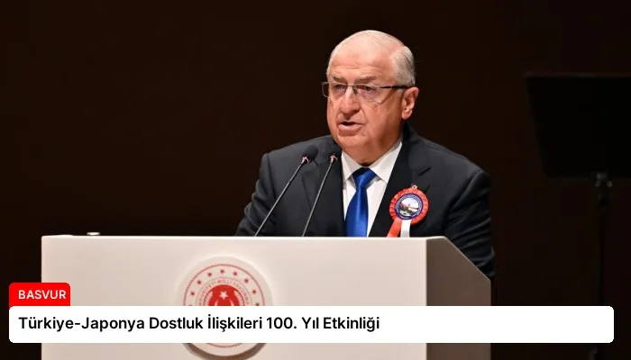 Türkiye-Japonya Dostluk İlişkileri 100. Yıl Etkinliği