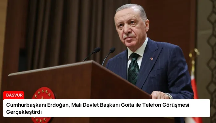Cumhurbaşkanı Erdoğan, Mali Devlet Başkanı Goita ile Telefon Görüşmesi Gerçekleştirdi