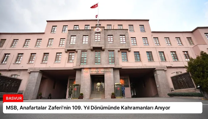 MSB, Anafartalar Zaferi’nin 109. Yıl Dönümünde Kahramanları Anıyor