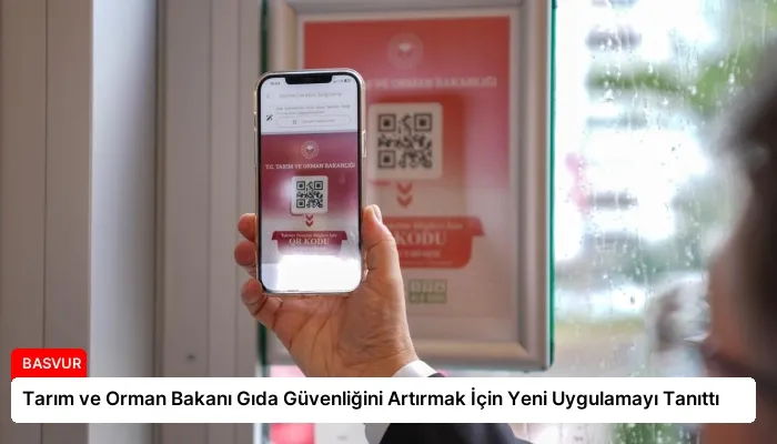 Tarım ve Orman Bakanı Gıda Güvenliğini Artırmak İçin Yeni Uygulamayı Tanıttı