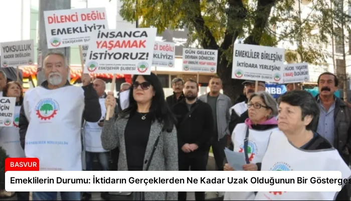 Emeklilerin Durumu: İktidarın Gerçeklerden Ne Kadar Uzak Olduğunun Bir Göstergesi