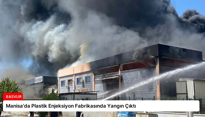 Manisa’da Plastik Enjeksiyon Fabrikasında Yangın Çıktı