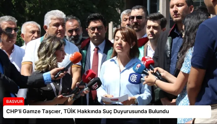 CHP’li Gamze Taşcıer, TÜİK Hakkında Suç Duyurusunda Bulundu