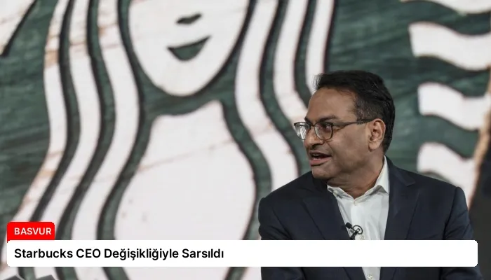 Starbucks CEO Değişikliğiyle Sarsıldı