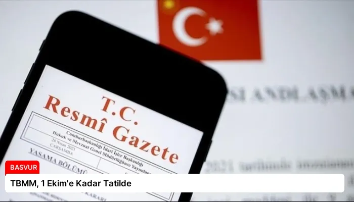 TBMM, 1 Ekim’e Kadar Tatilde