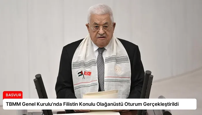 TBMM Genel Kurulu’nda Filistin Konulu Olağanüstü Oturum Gerçekleştirildi