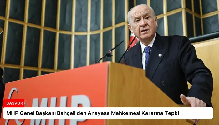 MHP Genel Başkanı Bahçeli’den Anayasa Mahkemesi Kararına Tepki