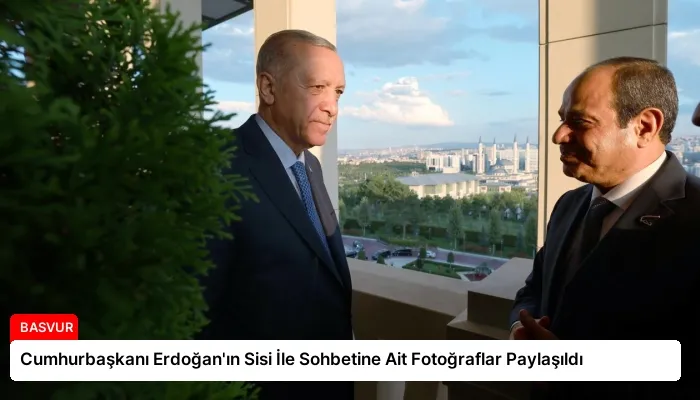 Cumhurbaşkanı Erdoğan’ın Sisi İle Sohbetine Ait Fotoğraflar Paylaşıldı