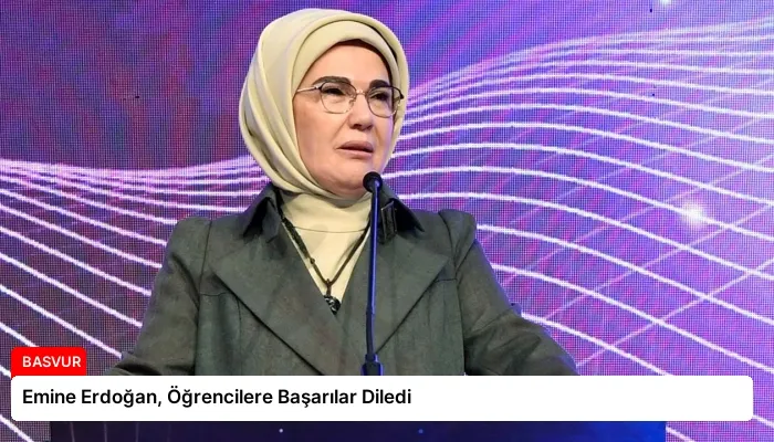 Emine Erdoğan, Öğrencilere Başarılar Diledi