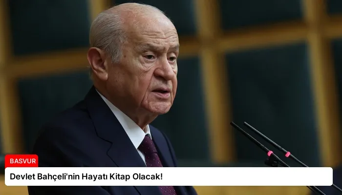 Devlet Bahçeli’nin Hayatı Kitap Olacak!