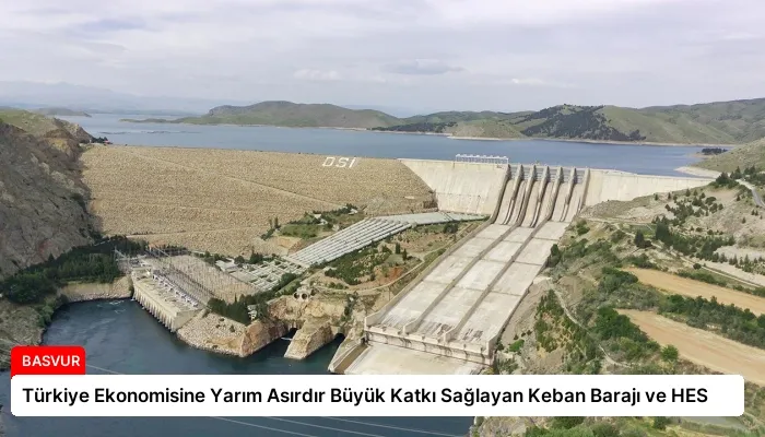 Türkiye Ekonomisine Yarım Asırdır Büyük Katkı Sağlayan Keban Barajı ve HES