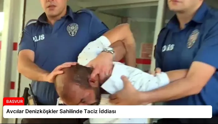 Avcılar Denizköşkler Sahilinde Taciz İddiası