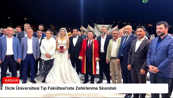 Dicle Üniversitesi Tıp Fakültesi’nde Zehirlenme Skandalı