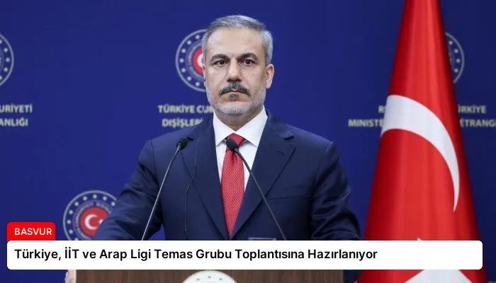 Türkiye, İİT ve Arap Ligi Temas Grubu Toplantısına Hazırlanıyor
