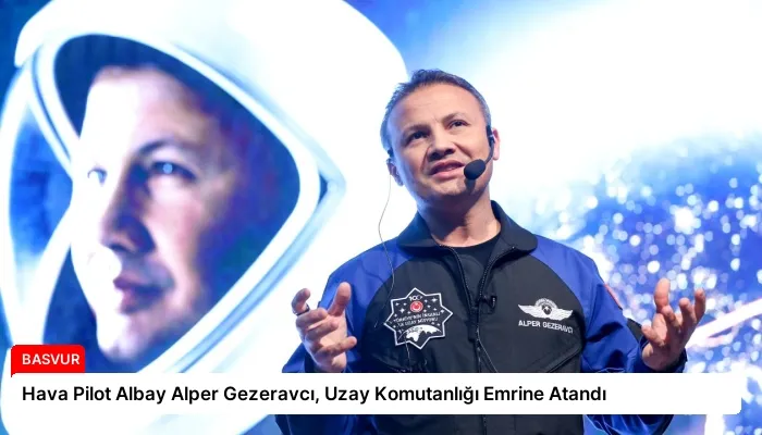 Hava Pilot Albay Alper Gezeravcı, Uzay Komutanlığı Emrine Atandı