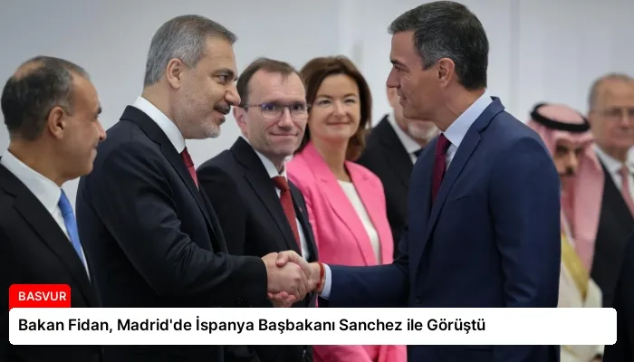 Bakan Fidan, Madrid’de İspanya Başbakanı Sanchez ile Görüştü