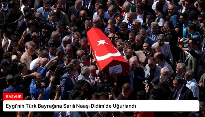 Eygi’nin Türk Bayrağına Sarılı Naaşı Didim’de Uğurlandı