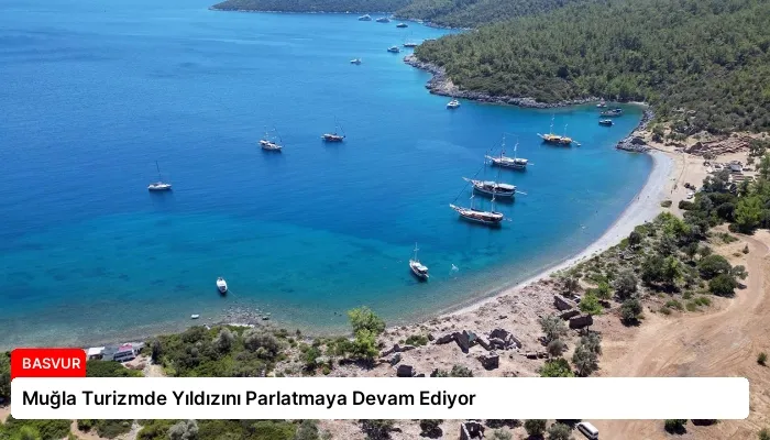 Muğla Turizmde Yıldızını Parlatmaya Devam Ediyor