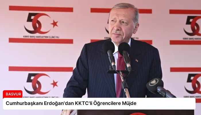 Cumhurbaşkanı Erdoğan’dan KKTC’li Öğrencilere Müjde