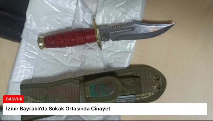 İzmir Bayraklı’da Sokak Ortasında Cinayet
