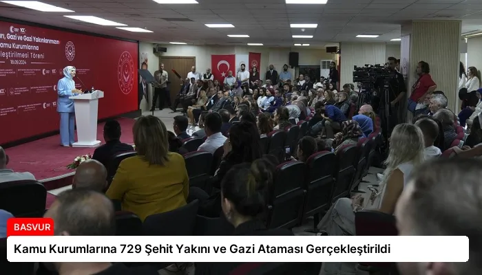 Kamu Kurumlarına 729 Şehit Yakını ve Gazi Ataması Gerçekleştirildi