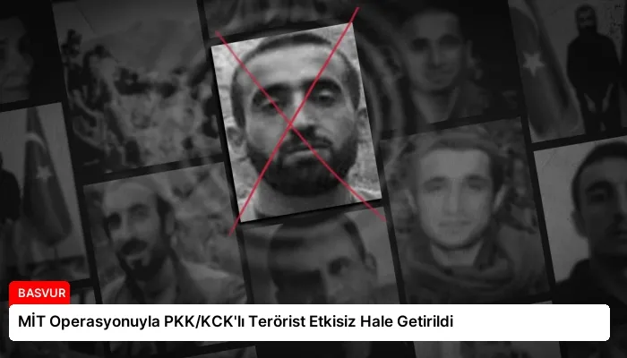 MİT Operasyonuyla PKK/KCK’lı Terörist Etkisiz Hale Getirildi