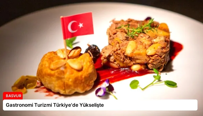 Gastronomi Turizmi Türkiye’de Yükselişte