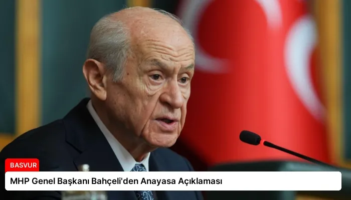 MHP Genel Başkanı Bahçeli’den Anayasa Açıklaması