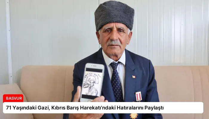 71 Yaşındaki Gazi, Kıbrıs Barış Harekatı’ndaki Hatıralarını Paylaştı